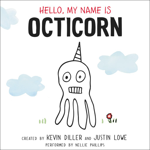 Hello, My Name is Octicorn, Justin Lowe, Kevin Diller