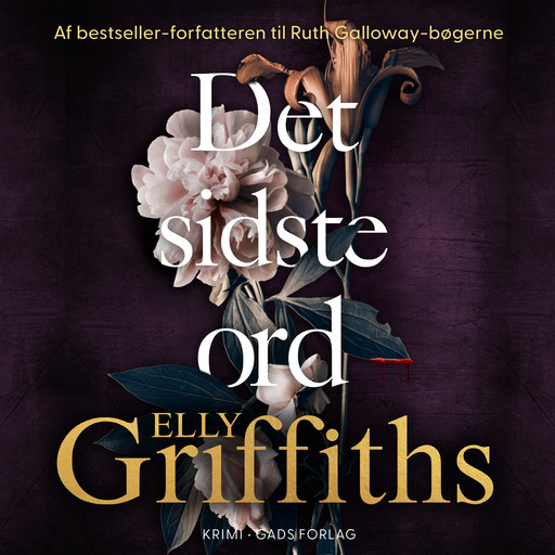 Det sidste ord, Elly Griffiths