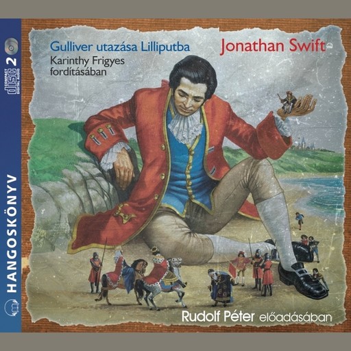 Gulliver utazása Lilliputba - hangoskönyv, Jonathan Swift