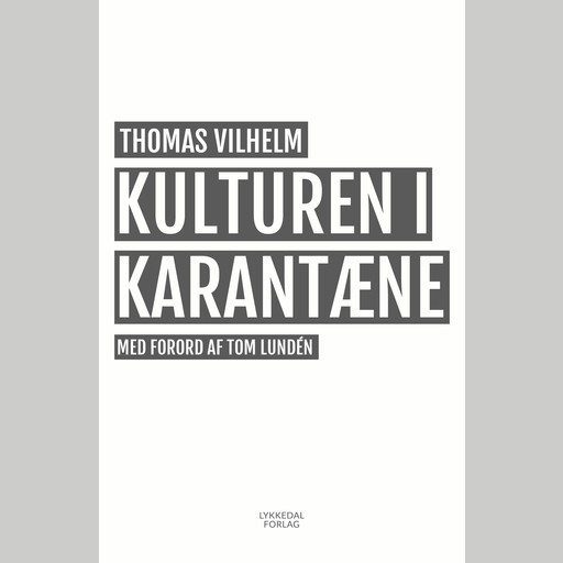 Kulturen i karantæne, Thomas Vilhelm