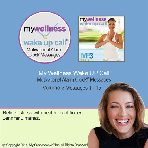 My Wellness Wake UP Call™: Volume 2, Jennifer Jimenez
