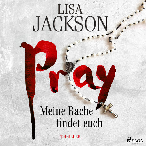 Pray – Meine Rache findet euch, Lisa Jackson