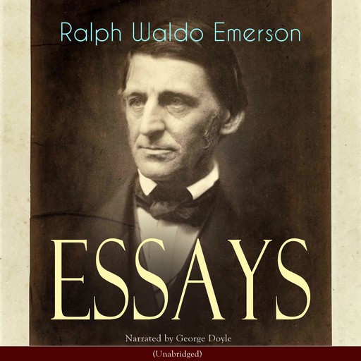 Essays, First Series, Ralph Waldo Emerson
