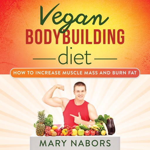 Vegan Bodybuilding Diet, Mary Nabors