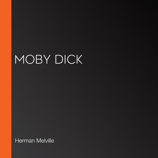 Moby Dick, Herman Melville