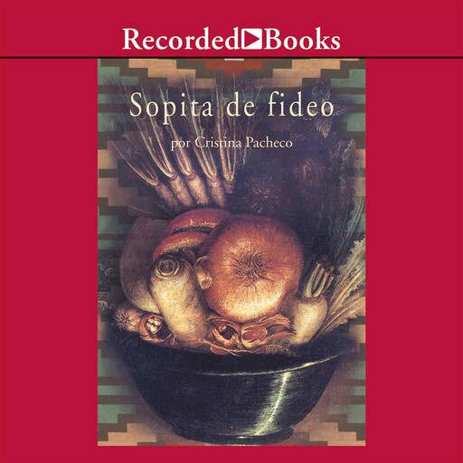 Sopita de Fideo, Cristina Pacheco