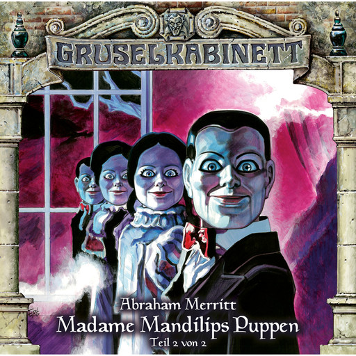 Gruselkabinett, Folge 97: Madame Mandilips Puppen (Teil 2 von 2), Abraham Merritt
