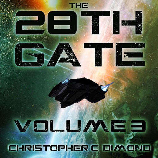 The 28th Gate: Volume 3, Christopher C. Dimond