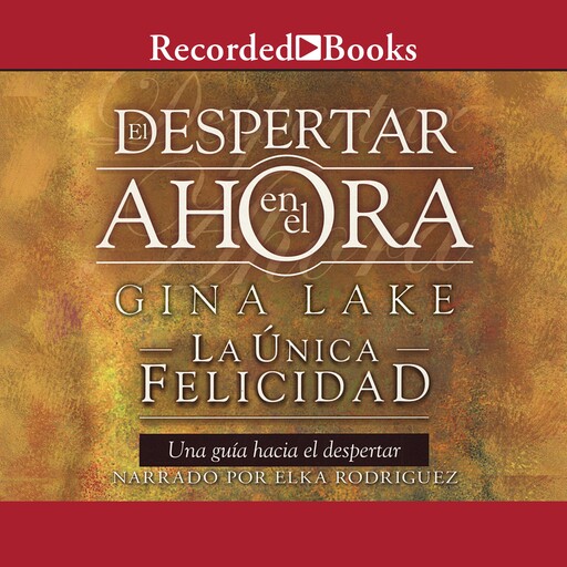 Despertar en el ahora, Gina Lake