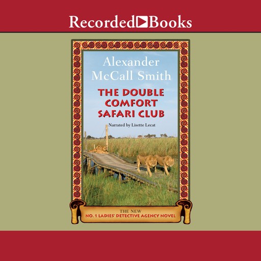 The Double Comfort Safari Club, Alexander McCall Smith