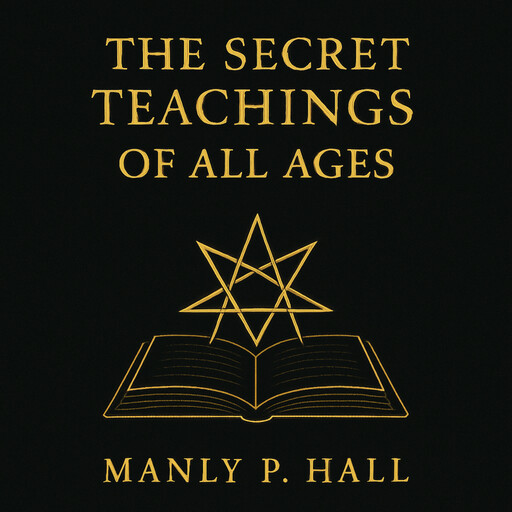 The Secret Teachings of All Ages, Manly P.Hall