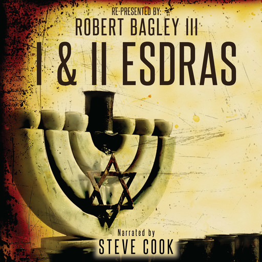 I & II Esdras, Robert Bagley III