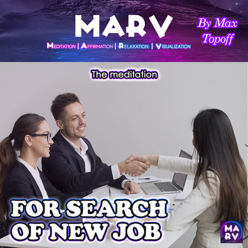 The Meditation For Search Of New Job, Max Topoff