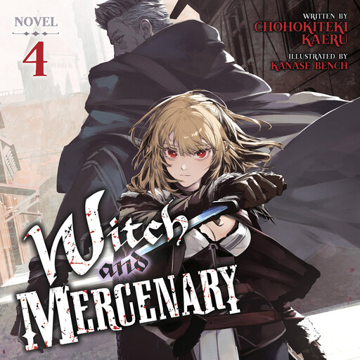 Witch and Mercenary (Light Novel) Vol. 4, Chohokiteki Kaeru, Kanase Bench