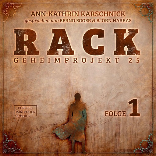 Rack - Geheimprojekt 25, Folge 1 (ungekürzt), Ann-Kathrin Karschnick