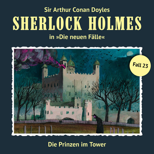 Sherlock Holmes, Die neuen Fälle, Fall 23: Die Prinzen im Tower, Andreas Masuth
