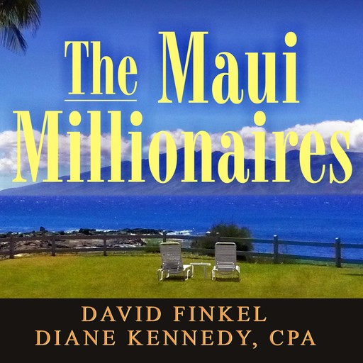 The Maui Millionaires, Kennedy Diane, David Finkel