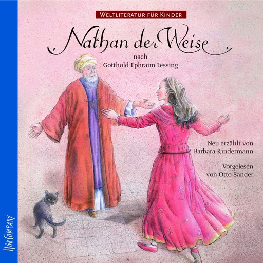 Weltliteratur für Kinder - Nathan der Weise von G.E. Lessing, Gotthold Ephraim Lessing, Barbara Kindermann
