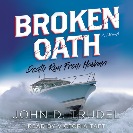 Broken Oath: A Raven Thriller, John Trudel