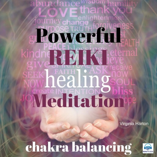 Powerful Reiki Healing Meditation - 1 of 10 Chakra balancing, Virginia Harton