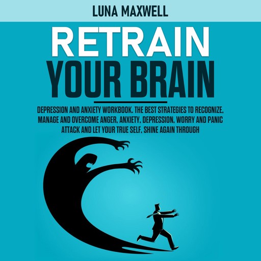 Retrain your Brain, Luna Maxwell