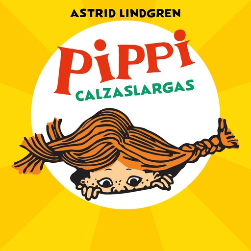 Pippi Calzaslargas, Astrid Lindgren