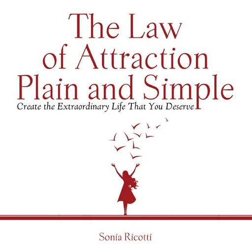 The Law of Attraction Plain and Simple, Sonia Ricotti