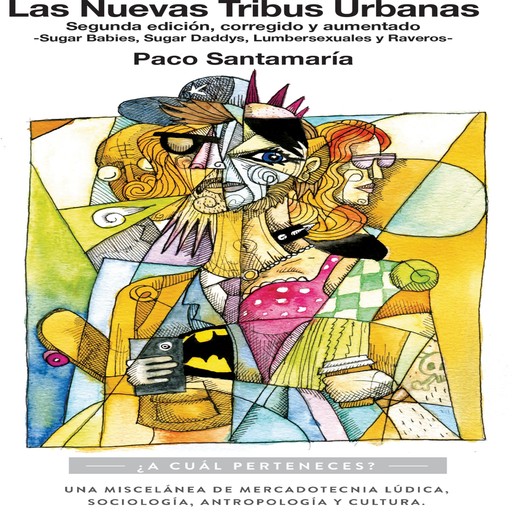 Las nuevas tribus urbanas, Paco Santamaría