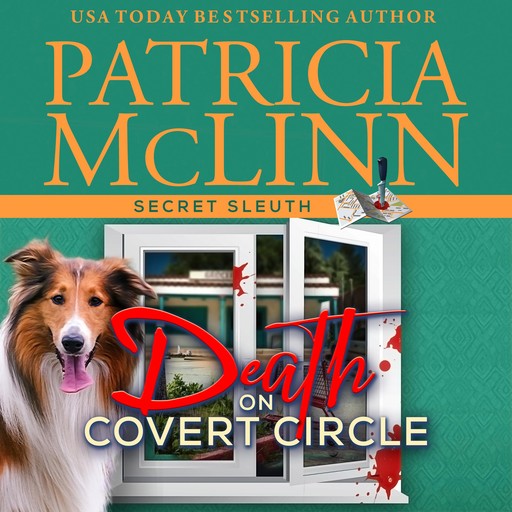 Death on Covert Circle (Secret Sleuth, Book 4), Patricia McLinn