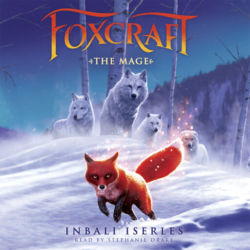 The Mage (Foxcraft, Book 3), Inbali Iserles