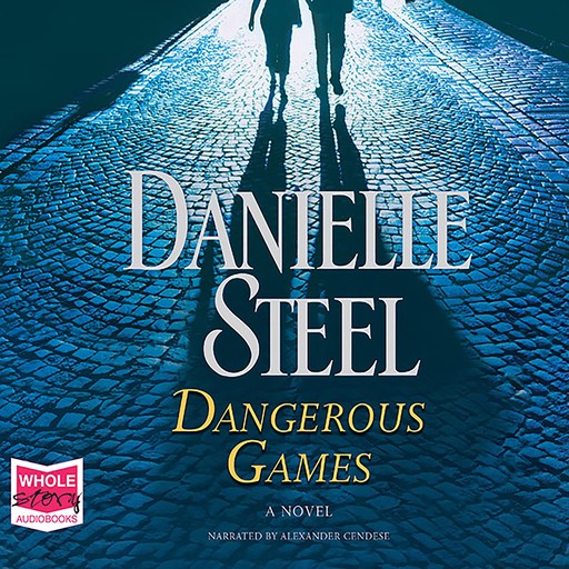 Dangerous Games, Danielle Steel