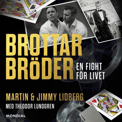 Brottarbröder : En fight för livet, Jimmy Lidberg, Martin Lidberg