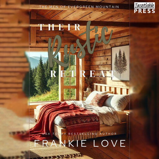 Their Rustic Retreat, Frankie Love