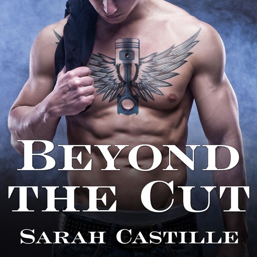 Beyond the Cut, Sarah Castille