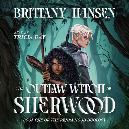The Outlaw Witch of Sherwood, Brittany Hansen