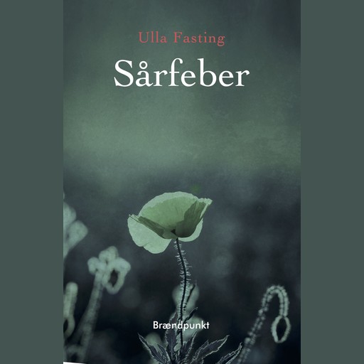 Sårfeber, Ulla Fasting