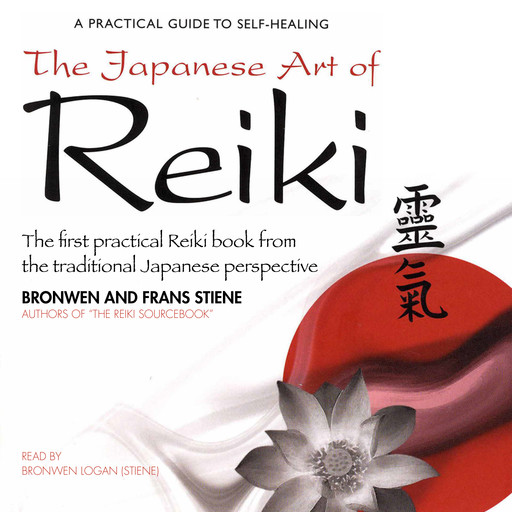 The Japanese Art of Reiki, Frans Stiene, Bronwen Logan