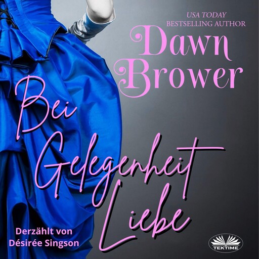 Bei Gelegenheit Liebe, Dawn Brower