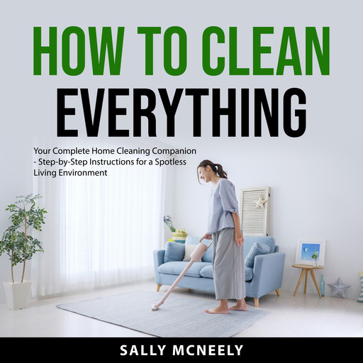 How to Clean Everything, Sally McNeely