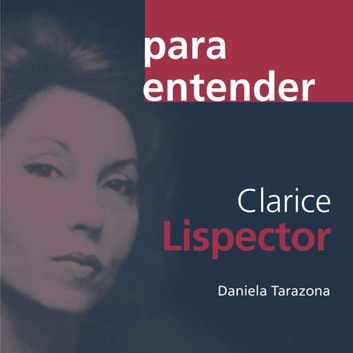 Clarice Lispector, Daniela Tarazona