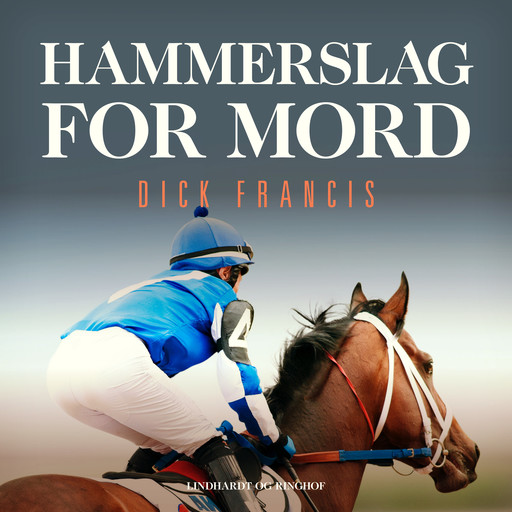 Hammerslag for mord, Dick Francis