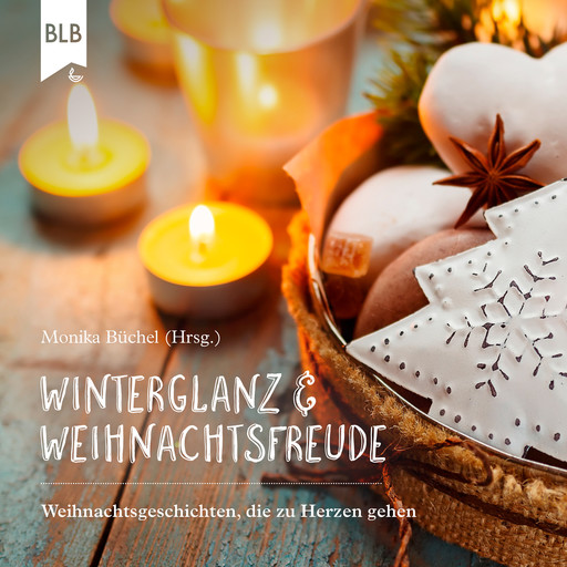 Winterglanz und Weihnachtsfreude, Monika Büchel, Bibellesebund Verlag