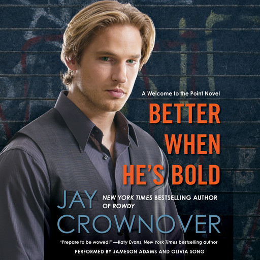 Better When He's Bold, Jay Crownover