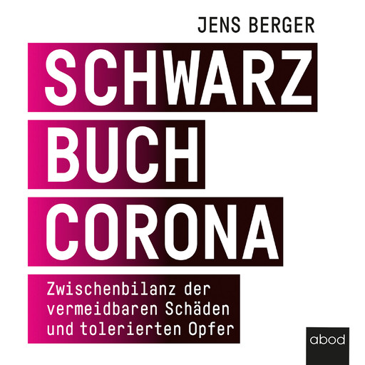 Schwarzbuch Corona, Jens Berger