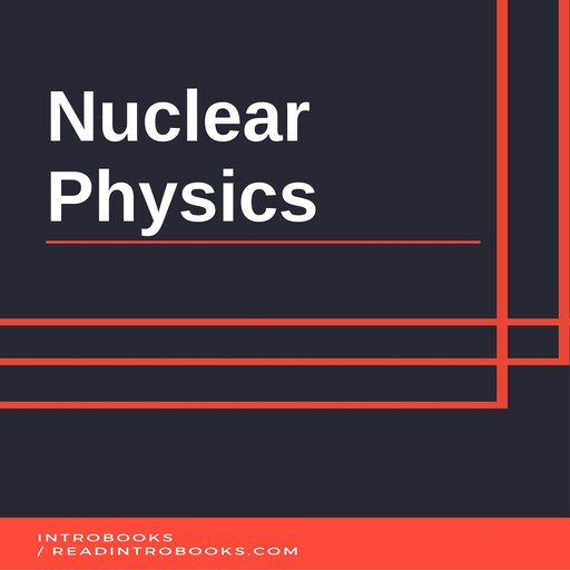 Nuclear Physics, Introbooks Team