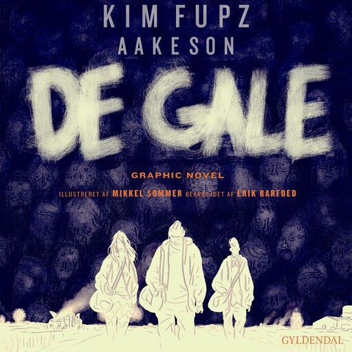 De gale, Kim Fupz Aakeson