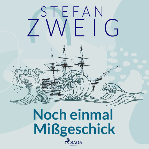 Noch einmal Mißgeschick, Stefan Zweig
