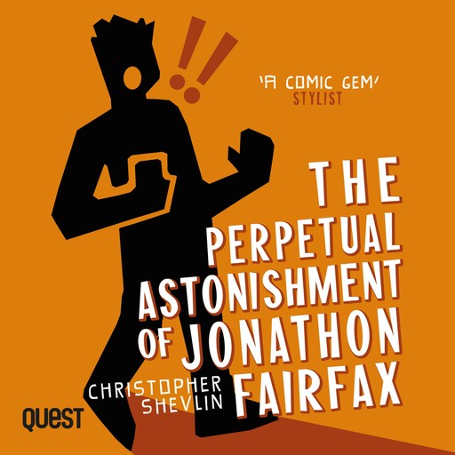 The Perpetual Astonishment of Jonathon Fairfax, Christopher Shevlin