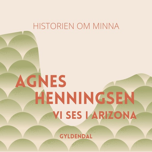 Vi ses i Arizona, Agnes Henningsen
