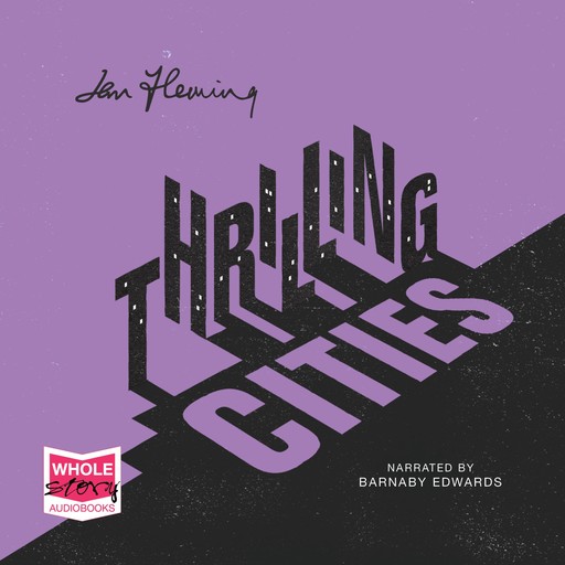 Thrilling Cities, Ian Fleming